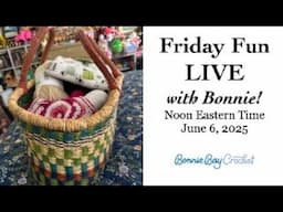 Friday Fun LIVE with Bonnie!