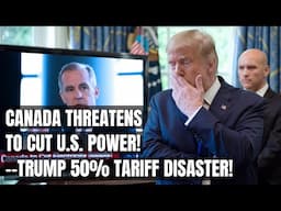 Trump’s 50% Tariffs Backfire: Canada Threatens to Kill U.S. Power Supply! Trade War, Electric Cars