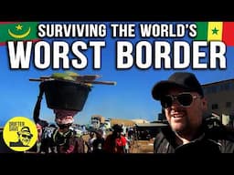 SURVIVING THE WORLD'S WORST BORDER TOWN (Hustlers, Fake Police & Near Fistfights in Rosso, Senegal)