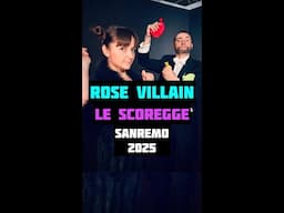 ROSE VILLAIN LE SCOREGGE - PARODIA SANREMO 2025