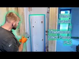 How I install a Viessmann heat pump - Part 2