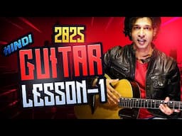 Guitar Lesson 1 For Beginners | Hindi | Veer Kumar | 2025 | New