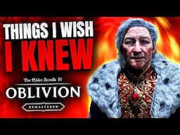 Oblivion Remastered - 10 Things I Wish I Knew Before Playing (Tips and Tricks)