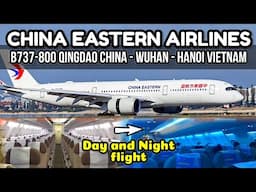 ✈️ NEW CHINA EASTERN AIRLINES B737-800 ECONOMY GUIDE || QINGDAO CHINA - WUHAN CHINA - HANOI VIETNAM