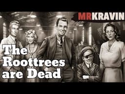 The Roottrees Are Dead (Ending) - Uncovering The Families Dark Secret [Patreon Pick]