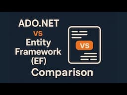 ADO.NET vs Entity Framework – أيهما تختار؟ مقارنة شاملة للمطورين!