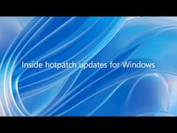 Inside hotpatch updates for Windows