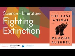 Science + Literature: Fighting Extinction