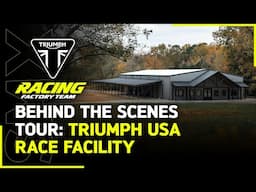 Inside Triumph USA’s Epic Race Facility: Behind the Scenes Tour