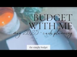 budget with me | may 2025 | how we budget & plan for cash stuffing | cash stuffing plan