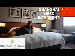 Staying at the Shanghai Intercontinental hotel