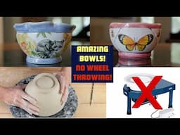 Make Great Bowls Without a Wheel! NO templates, NO Coils, NO KIDDING!