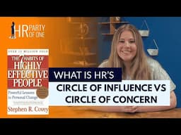 What Is Human Resource's Circle of Influence vs. Circle of Concern?