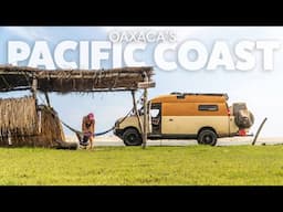 The Road Less Mapped | Wild Camping Oaxaca's Untamed Coast