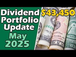 May 2025 Dividend Portfolio Update: Better Late than Never