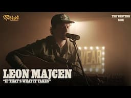 Leon Majcen Performs Unreleased Song "If That's What it Takes"