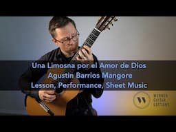 Lesson for Una Limosna por el Amor de Dios by Barrios for Classical Guitar