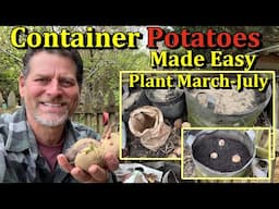The Easiest Way to Grow Potatoes in Containers & Plant in March, April, May, June, or July