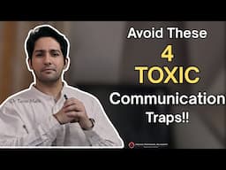 Avoid These 4 Toxic Communication Habits | Dr Tarun Malik