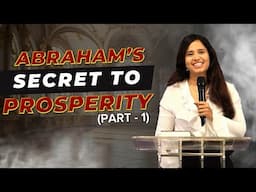Abraham’s Secret to Success (Part 1) | Pastor Priya Abraham