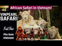 [4k] Vinpearl Safari Phu Quoc | Phu Quoc Safari  | Safari must see