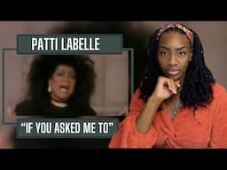 Patti LaBelle - If You Asked Me To | REACTION 🔥🔥🔥
