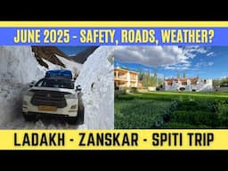 JUNE 2025 - Leh Ladakh, Spiti & Zanskar Trip - Safety, Road Status, Weather, Bike Ride, Taxi Updates