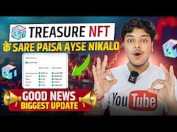 Treasure NFT Withdrawal Update 💸✅️ | Treasure NFT New Update | Treasure FUN Withdrawal Today Update