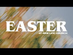 Easter at New Life Church