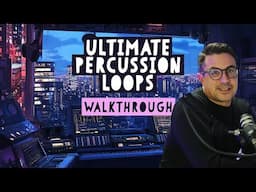 Ultimate Percussion Loops - Pack Walkthrough