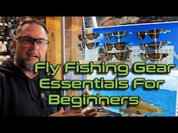 Fly Fishing Gear Essentials For Beginners