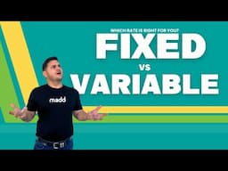 FIXED vs VARIABLE RATES: Which is right for you?