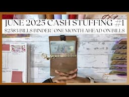 $2,583 CASH STUFFING | JUNE 2025 | FIXED EXPENSES | ONE MONTH AHEAD ON BILLS | CHIT CHAT