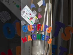 Turning My Outfits Into Magnets