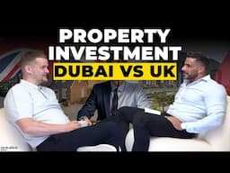 THE RAW TRUTH ABOUT UK VS DUBAI PROPERTY INVESTMENT W/ @SamuelLeeds  ​