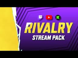 NEW: Rivalry Stream Pack for Twitch, Kick and YouTube