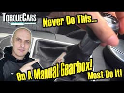 7 Common Fatal Mistakes To Avoid Driving A Manual Transmission Car. You’ve Been Warned!