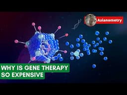 Why Gene Therapy is So Expensive