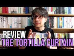 The Tortilla Curtain by TC Boyle REVIEW