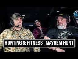HUNTING & FITNESS | MAYHEM HUNT 🎙️ EP. 891