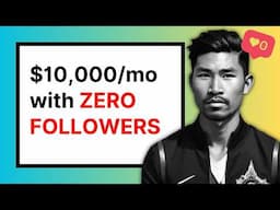 $10k/month Affiliate Marketing with ZERO Followers