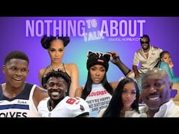 #DiddyDiscourse Caresha, Antonio Brown, Anthony Edwards, Chelsea Lovelace, Another L for Porsha