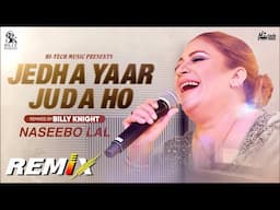 Jedha Yaar Juda Ho | Naseebo Lal | Billy Knight | New Remix | Hi-Tech Music