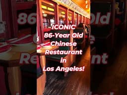 Iconic 86-Year Old Chinese Restaurant in Los Angeles You Can't Miss!