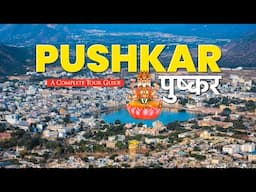 Pushkar Rajasthan | Pushkar Tourist Places | Complete Tour Guide & Things To Do In Pushkar