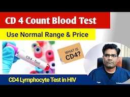 CD 4 Count Blood Test | For HIV | CD 4 to CD 8 Lymphocyte Ratio
