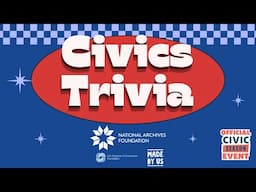 Civics Trivia at the National Archives