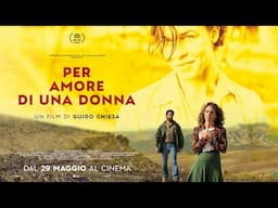Per amore di una donna - Trailer Ufficiale