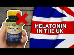 Why Can’t You Buy Melatonin in the UK? | NHS Made Simple