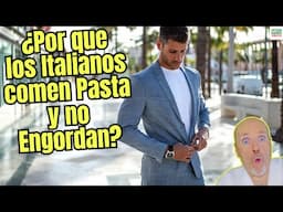 🍝🇮🇹 ¿PORQUE LOS ITALIANOS COMEN PASTA Y NO ENGORDAN? 🤔💪
